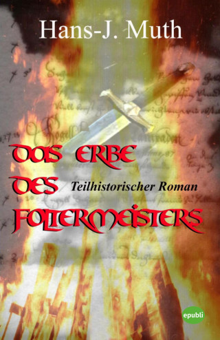 Hans J. Muth: Das Erbe des Foltermeisters