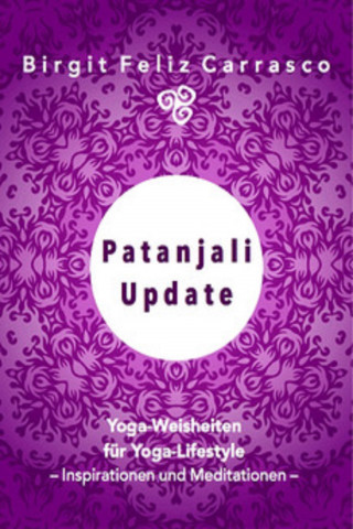 Birgit Feliz Carrasco: Patanjali Update