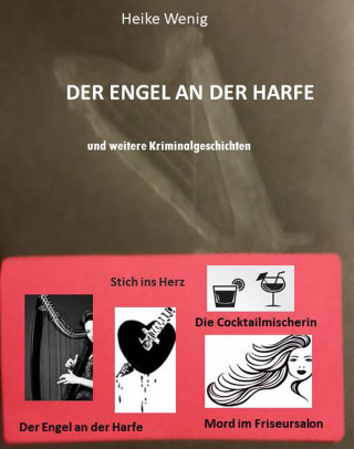 Heike Wenig: Der Engel an der Harfe