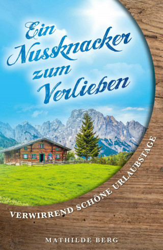 Martina Brunnert: Ein Nussknacker zum verlieben