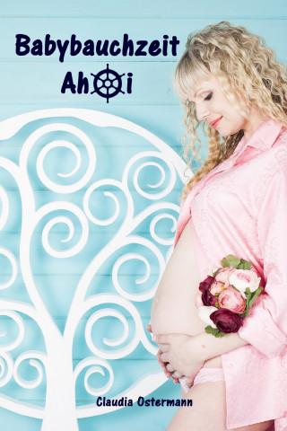 Claudia Ostermann: Babybauchzeit Ahoi