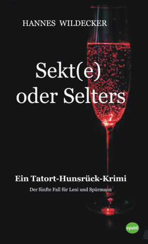 Hannes Wildecker: Sekt(e) oder Selters