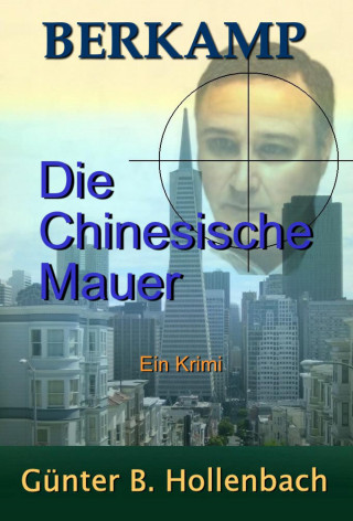 Günter Billy Hollenbach: Die Chinesische Mauer