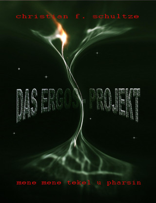 Christian Friedrich Schultze: Das ERGOS-Projekt