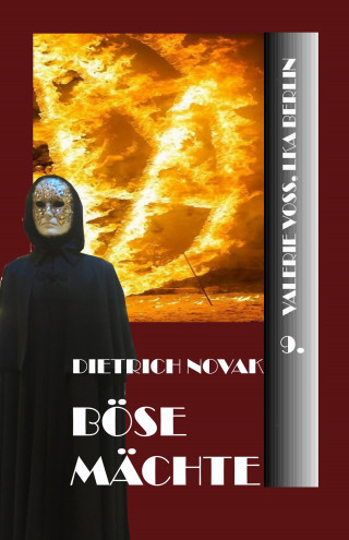 Dietrich Novak: Böse Mächte