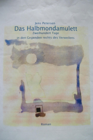 Jens Petersen: Das Halbmondamulett.
