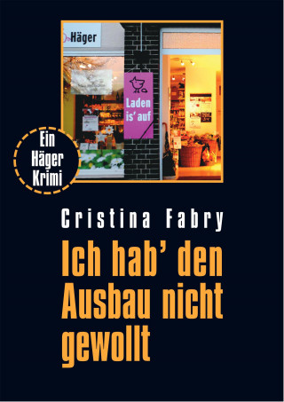 Cristina Fabry: Ich hab' den Ausbau nicht gewollt