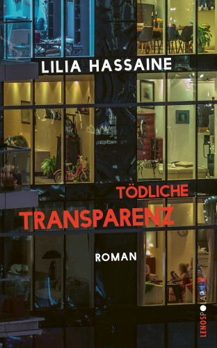 Lilia Hassaine: Tödliche Transparenz