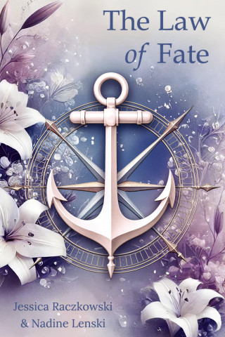 Jessica Raczkowski, Nadine Lenski: The Law of Fate