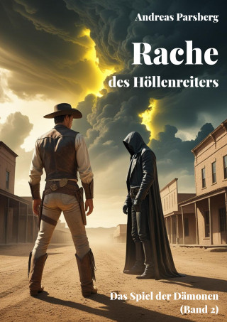 Andreas Parsberg: Rache des Höllenreiters