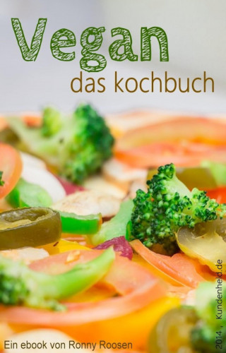 Otmar Trierweiler: Vegan - Das Kochbuch. Vegan! Einfach tierisch gut!