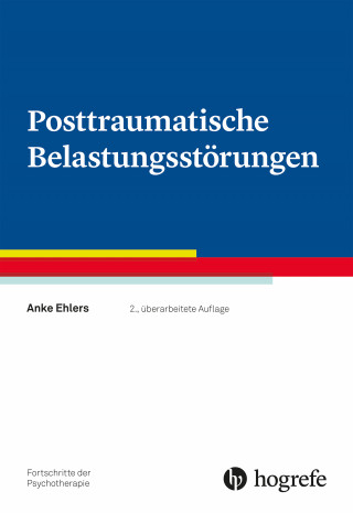 Anke Ehlers: Posttraumatische Belastungsstörungen