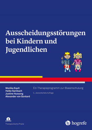Monika Equit, Heike Sambach, Justine Hussong, Alexander von Gontard: Ausscheidungsstörungen bei Kindern und Jugendlichen