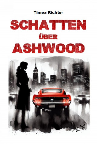 Timea Richter: Schatten über Ashwood