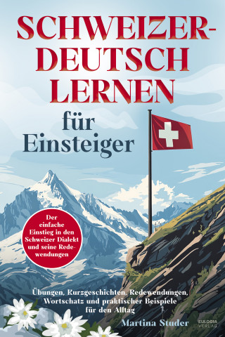 Martina Studer: Schweizerdeutsch lernen für Anfänger