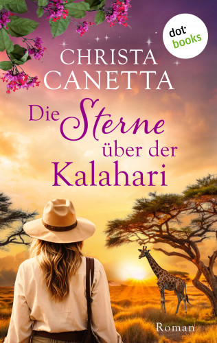 Christa Canetta: Die Sterne über der Kalahari