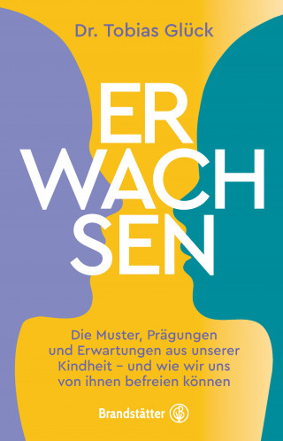 Tobias Glück: Erwachsen