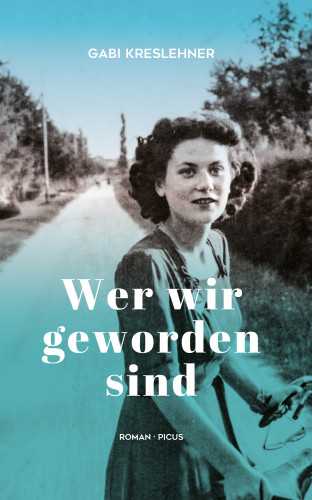 Gabi Kreslehner: Wer wir geworden sind