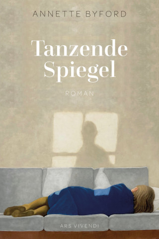 Annette Byford: Tanzende Spiegel