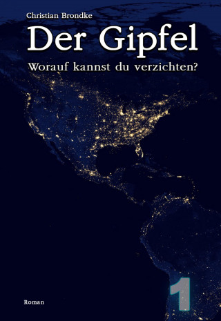 Christian Brondke: Der Gipfel