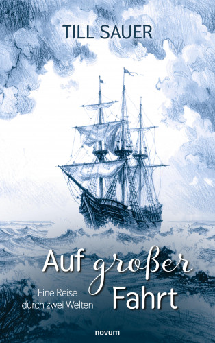 Till Sauer: Auf großer Fahrt