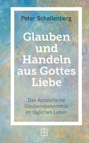 Peter Schallenberg: Glauben und Handeln aus Gottes Liebe