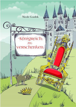 Nicole Gozdek: Königreich zu verschenken
