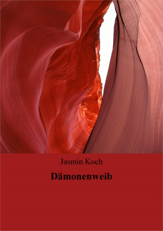 Jasmin Koch: Dämonenweib