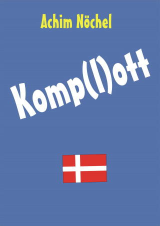 Achim Nöchel: Das Komp(l)ott