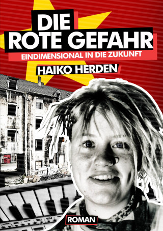 Haiko Herden: Die Rote Gefahr