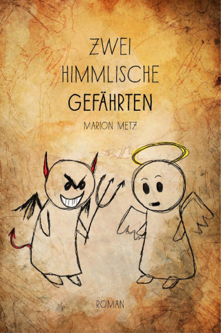 Marion Metz: Zwei himmlische Gefährten