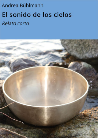 Andrea Bühlmann: El sonido de los cielos