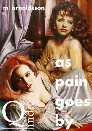 M. Arnoldsson: AS PAIN GOES BY