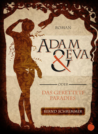 Bernd Schremmer: Adam und Eva