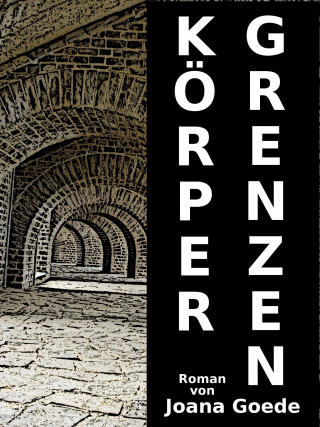 Joana Goede: Körpergrenzen