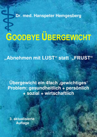 Dr. Hanspeter Hemgesberg: Abnehmen - Lust statt Frust