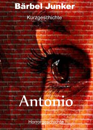 Bärbel Junker: Antonio