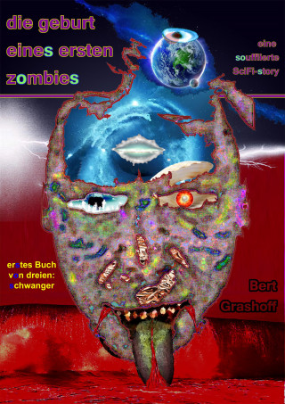 Bert Grashoff: Die Geburt eines ersten Zombies