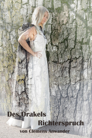 Clemens Anwander: Des Orakels Richterspruch