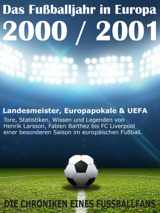 Werner Balhauff: Das Fußballjahr in Europa 2000 / 2001
