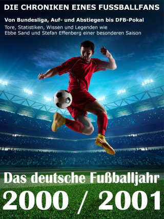 Werner Balhauff: Das deutsche Fußballjahr 2000 / 2001