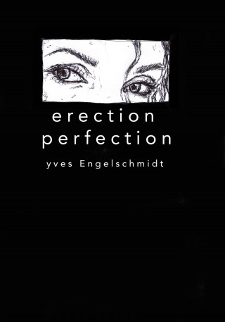 Yves Engelschmidt: Erection Perfection