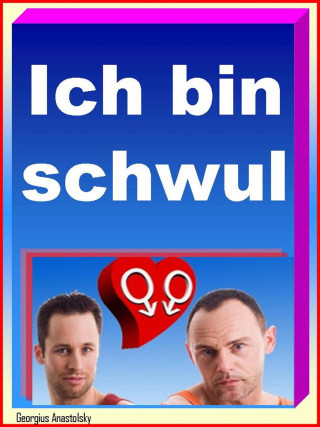 Georgius Anastolsky: Ich bin schwul