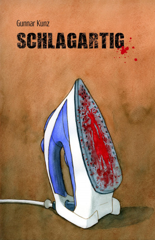 Gunnar Kunz: Schlagartig
