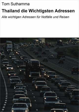 Tom Suthamma: Thailand: die wichtigsten Adressen