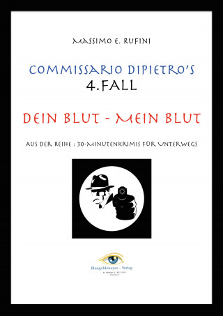 Massimo E. Rufini: Dein Blut - Mein Blut