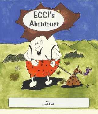 Frank Fust: EGGI's Abenteuer