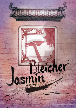 Wiebke Hein: Bleicher Jasmin
