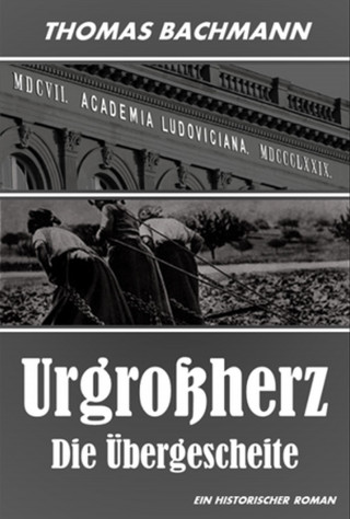 Thomas Bachmann: Urgroßherz