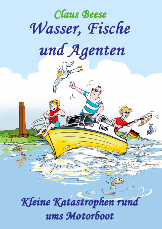 Claus Beese: Wasser, Fische und Agenten